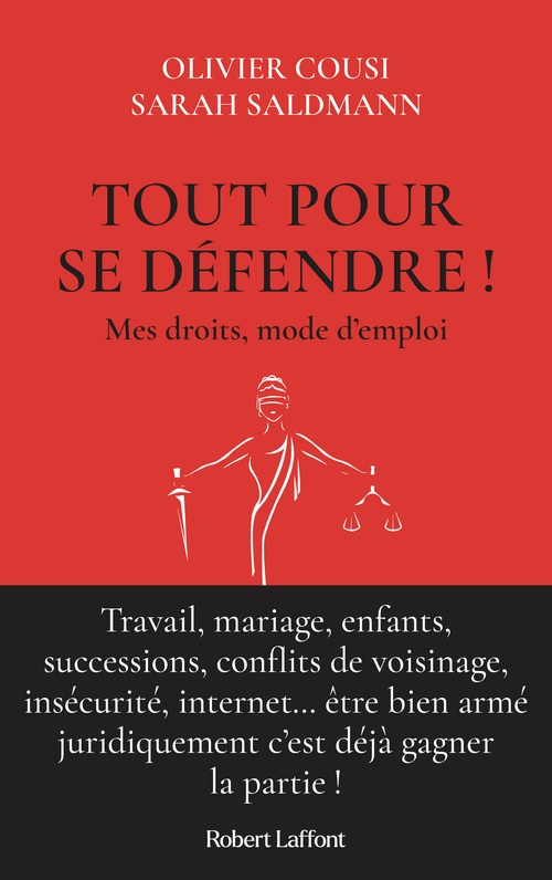 ebook cover of Tout pour se défendre ! Mes droits, mode d'emploi, by Olivier Cousi, Sarah Saldmann