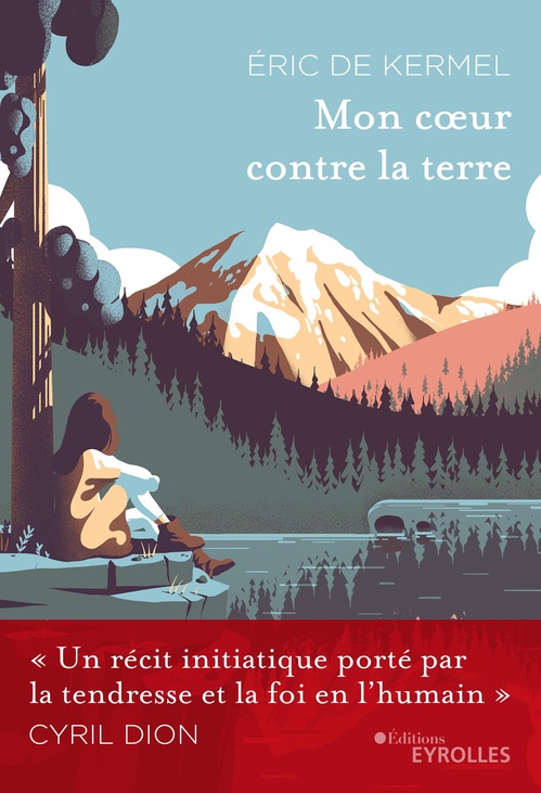 Couverture ebook de Mon coeur contre la terre, de Eric de Kermel