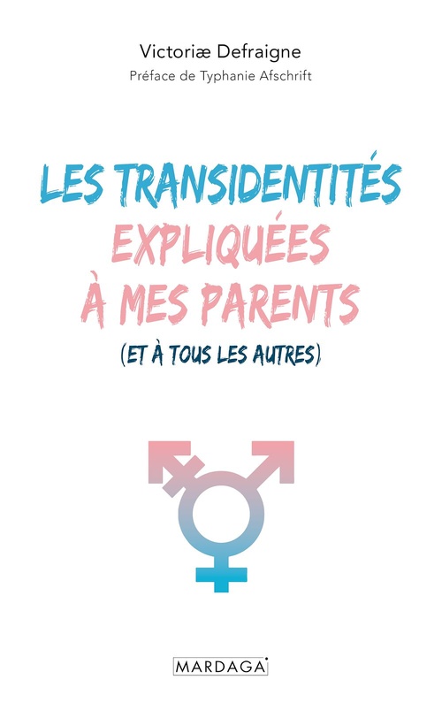 Couverture ebook de Les transidentités expliquées à mes parents (et à tous les autres), de Victoriæ Defraigne