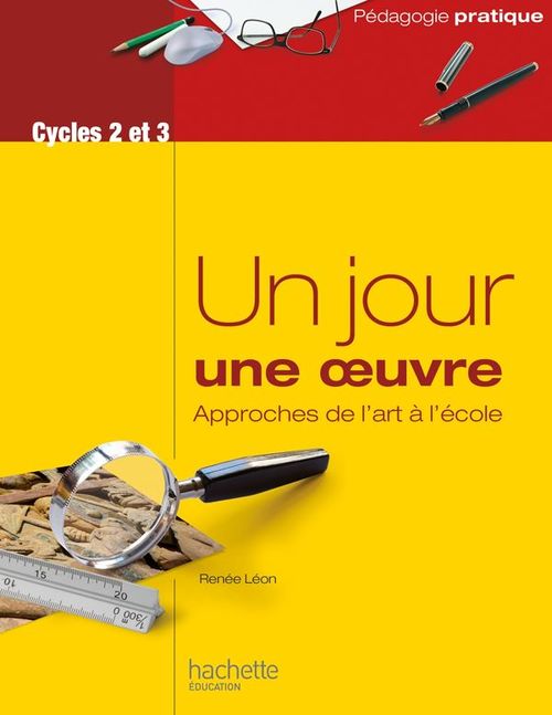 ebook cover of Un jour une oeuvre - Approches de l'art à l'école, by Renée Léon