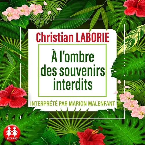 Couverture audiobook de A l'ombre des souvenirs interdits, de Christian LABORIE
