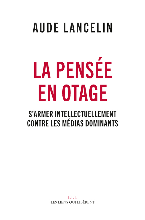 ebook cover of La pensée en otage, by Aude Lancelin
