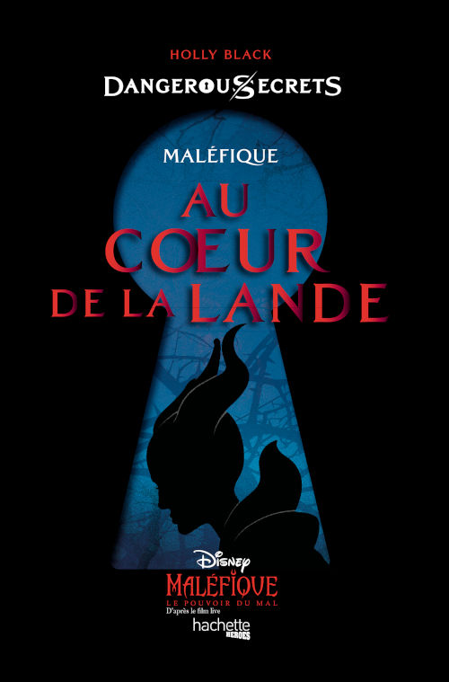 Couverture ebook de Dangerous Secrets - Maléfique : Au coeur de la Lande, de Holly Black