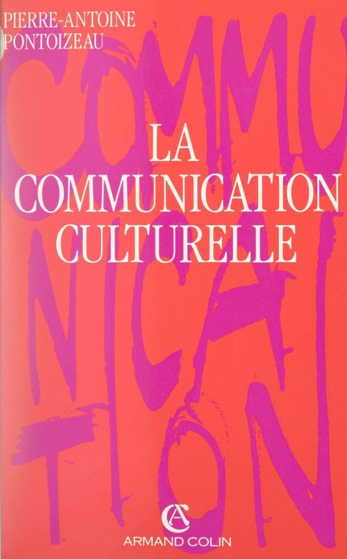 Couverture ebook de La communication culturelle, de Pierre-Antoine Pontoizeau
