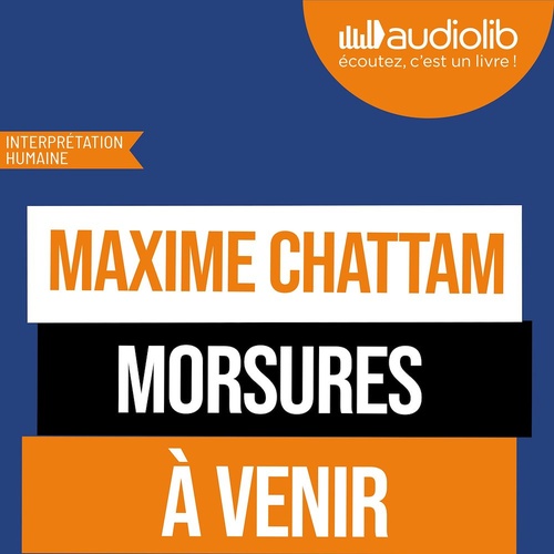 Couverture audiobook de Morsures, de Maxime Chattam