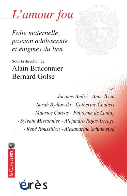 Couverture ebook de L'amour fou, de Collectif, Alain Braconnier, Bernard Golse