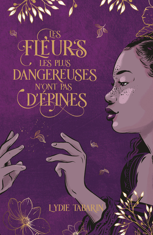 Couverture ebook de Les fleurs les plus dangereuses n'ont pas d'épines, de Lydie Tabarin