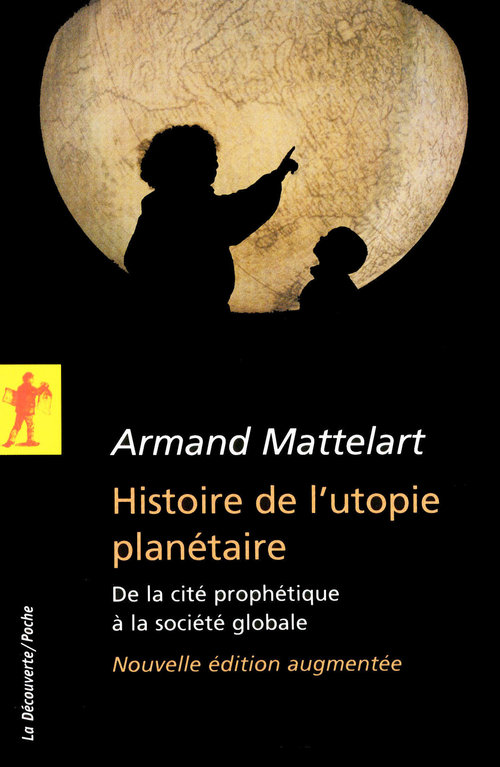 Couverture ebook de Histoire de l'utopie planétaire, de Armand Mattelart