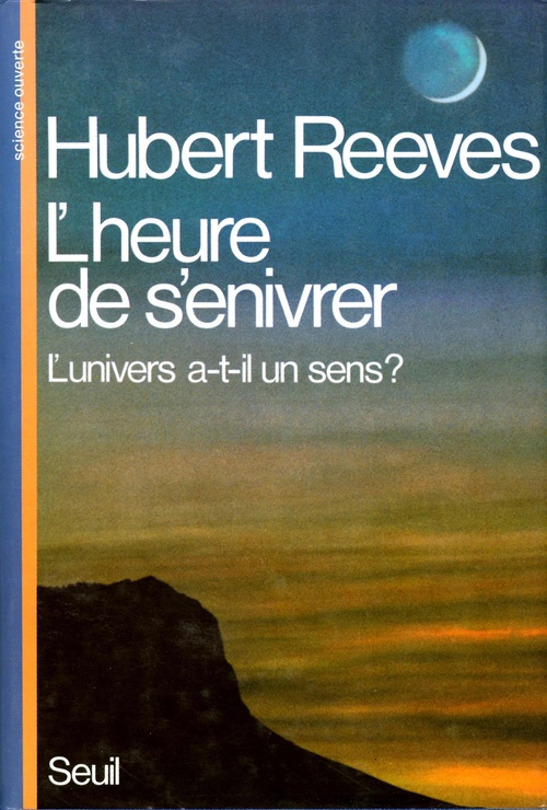 Couverture ebook de L'Heure de s'enivrer. L'univers a-t-il un sens ?, de Hubert Reeves
