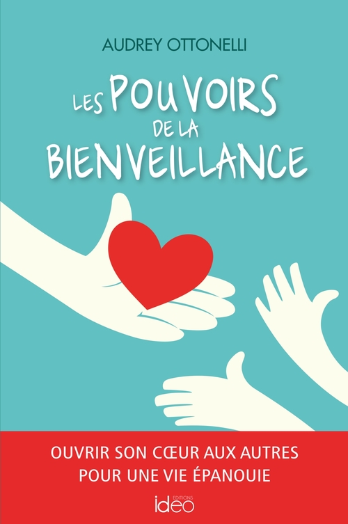 Couverture ebook de Les pouvoirs de la bienveillance, de Audrey Ottonelli