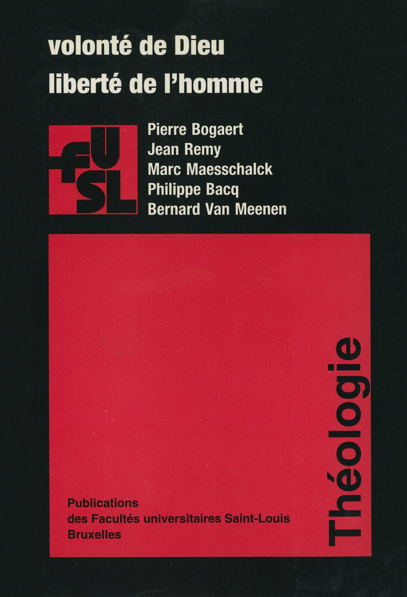 ebook cover of Volonté de Dieu, liberté de l´homme, by Pierre-Maurice Bogaert, Jean Remy, Marc Maesschalck, Philippe Bacq, Bernard Van Meenen