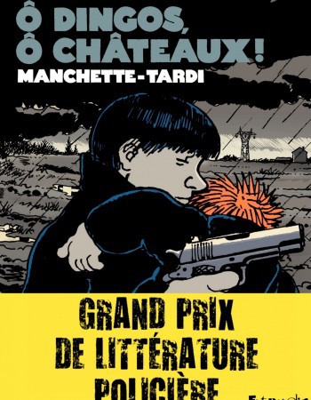 ebook cover of Ô dingos, ô châteaux !, by Jean-Patrick Manchette, Jacques Tardi