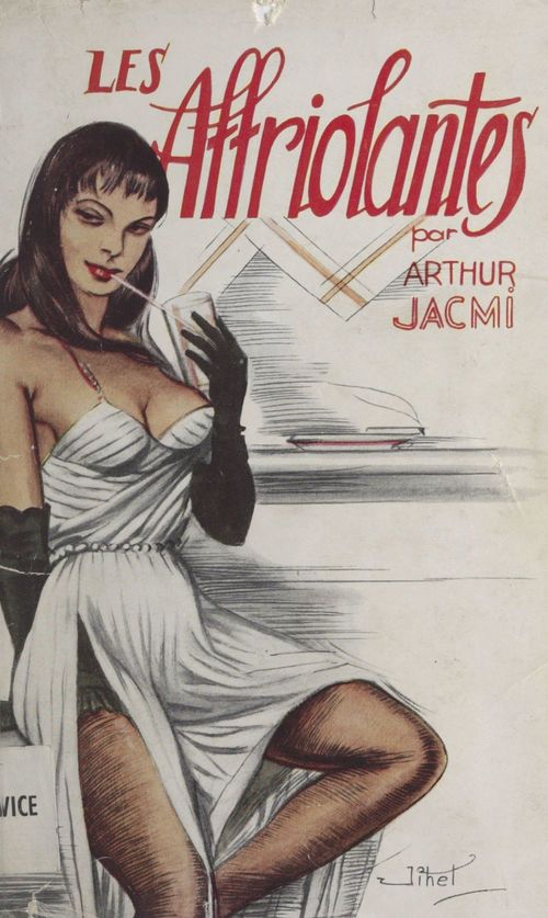 Couverture ebook de Les affriolantes, de Arthur Jacmi