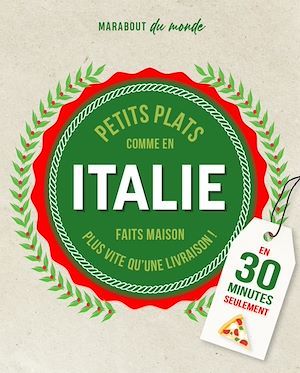 Couverture ebook de Petits plats Italiens en 30 minutes, de Guillaume Marinette
