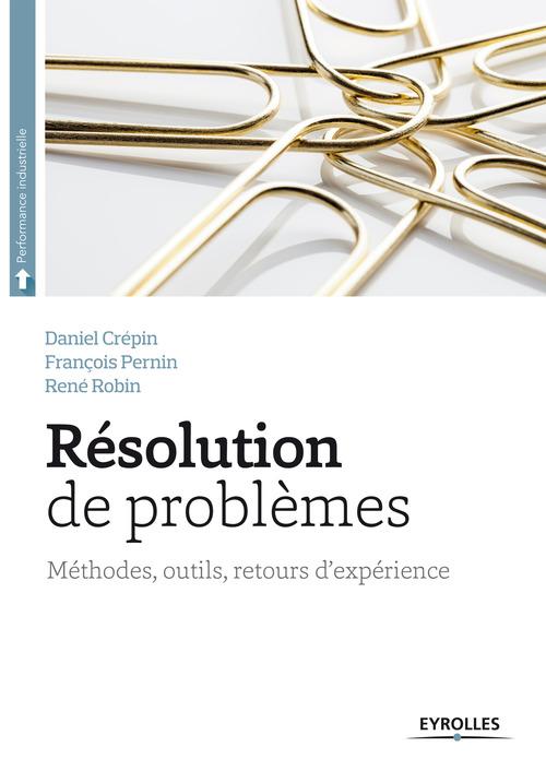 Couverture ebook de Résolution de problèmes, de Daniel Crépin, Francois Pernin, Rene Robin