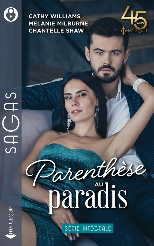 ebook cover of Parenthèse au paradis, by Melanie Milburne, Chantelle Shaw, Cathy Williams