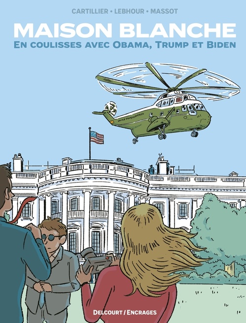 ebook cover of Maison Blanche - En coulisses avec Obama, Trump et Biden, by Jérôme Cartillier