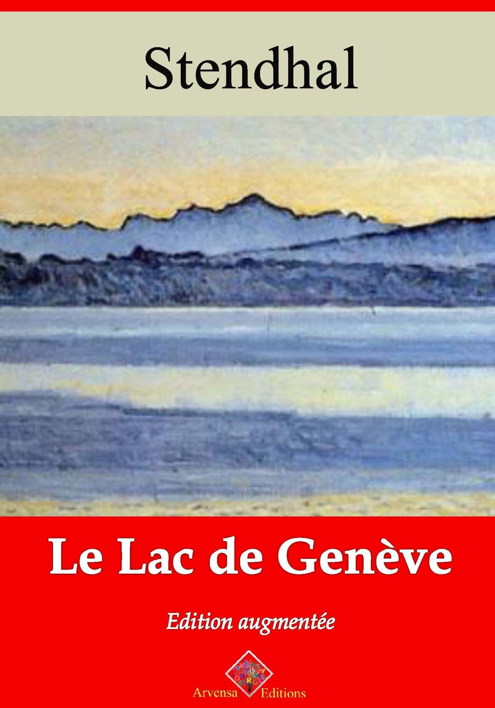 Couverture ebook de Le Lac de Genève - suivi d'annexes, de Stendhal