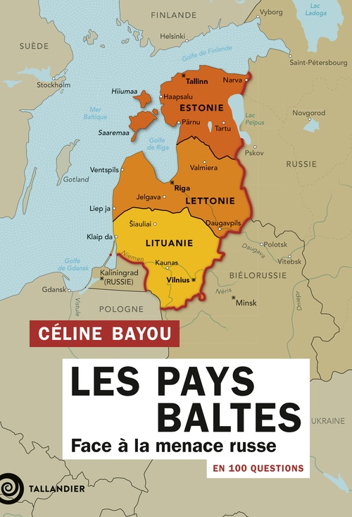 Couverture ebook de Les Pays Baltes en 100 questions, de Céline Bayou