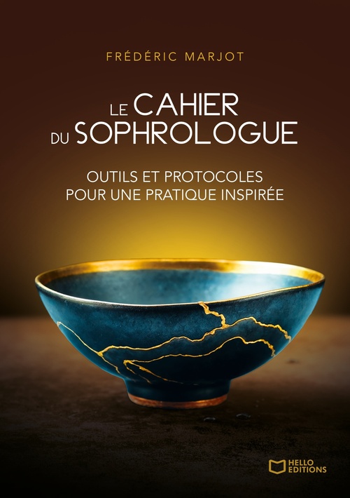 ebook cover of Le Cahier du Sophrologue : Outils et protocoles pour une pratique inspirée, by Frédéric Marjot