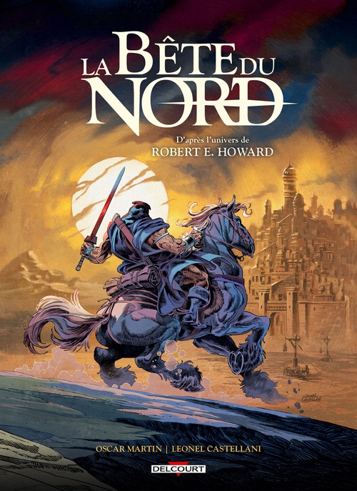 ebook cover of La Bête du nord - La Cité des mensonges, by Oscar Martin, Leonel alexis Castellani