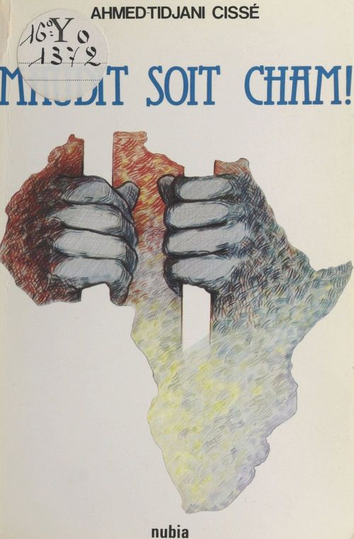 Couverture ebook de Maudit soit Cham !, de Ahmed-Tidjani Cisse