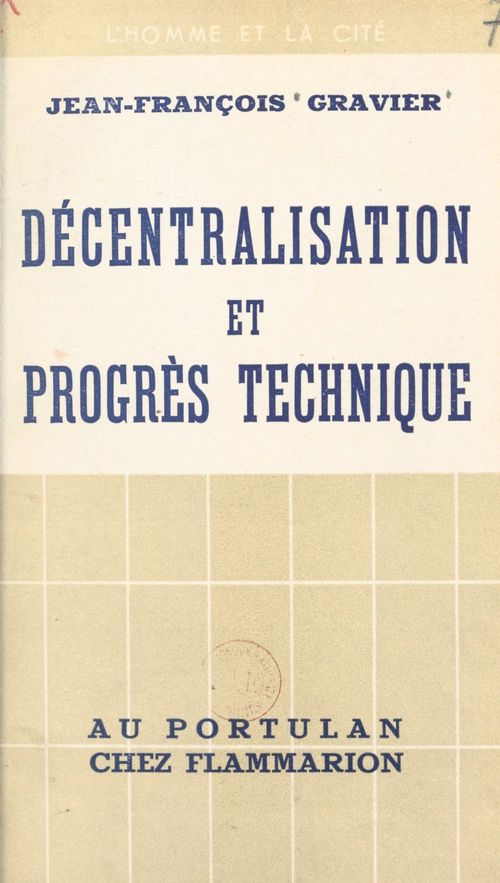 Couverture ebook de Décentralisation et progrès technique, de Jean-Francois Gravier