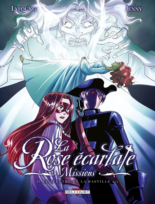 ebook cover of La Rose Ecarlate - Missions T02 - Le Spectre de la Bastille 2/2, by Patricia Lyfoung