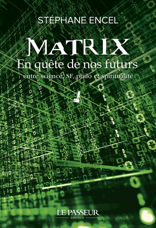 Couverture ebook de Matrix - En quête de nos futurs, de Stéphane Encel