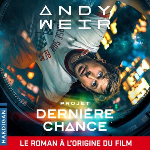 audiobook cover of Projet Dernière chance, by Andy Weir