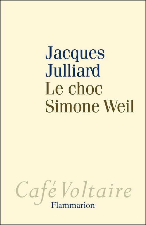 ebook cover of Le Choc Simone Weil, by Jacques Julliard