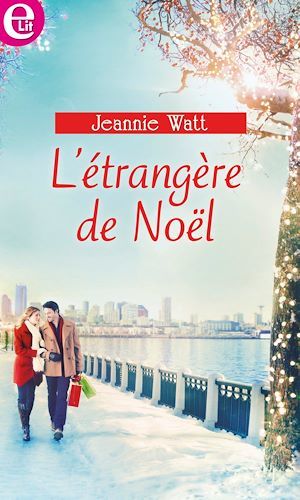 ebook cover of L'étrangère de Noël, by Jeannie Watt