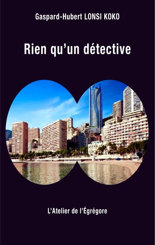 Couverture ebook de Rien qu'un détective, de Lonsi Koko G-H.