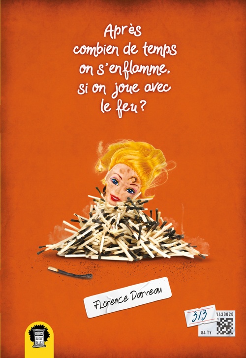 Couverture ebook de Après combien de temps on s´enflamme, si on joue avec le feu ?, de Florence Darveau
