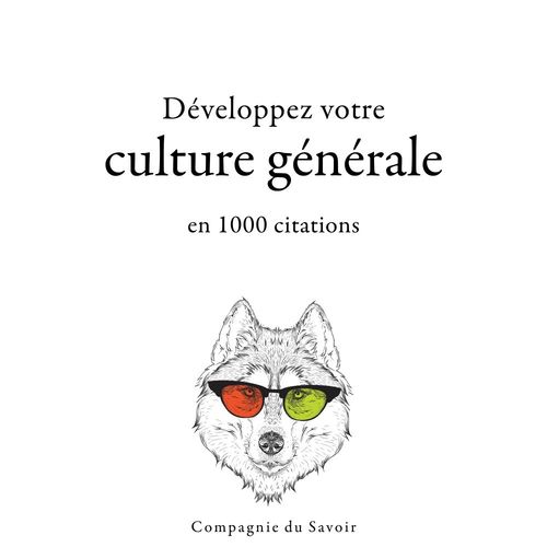 audiobook cover of Développez votre culture générale en 1000 citations, by Albert Einstein, Confucius, Friedrich Nietzsche, Lao Tseu, Napoléon Bonaparte, Platon, Sun Tzu, Willi, Winston Churchill