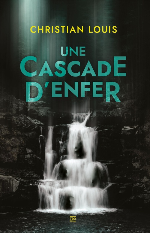 Couverture ebook de Une cascade d'enfer, de Christian Louis
