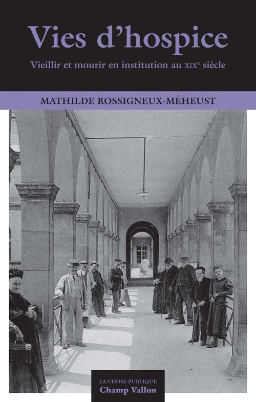 Couverture ebook de Vies d'hospice, de Mathilde Rossigneux-Meheust