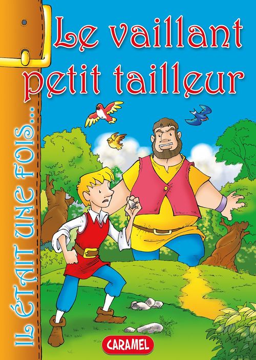ebook cover of Le vaillant petit tailleur, by Il Etait Une Fois, Jacob Et Wilhelm Grimm