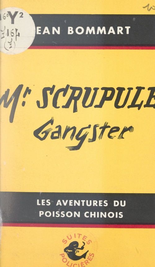 Couverture ebook de Monsieur Scrupule, gangster, de Jean Bommart