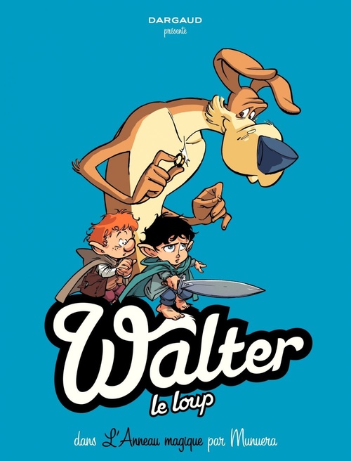 Couverture ebook de Walter Le Loup  - Tome 3 - L'anneau magique, de José-Luis Munuera
