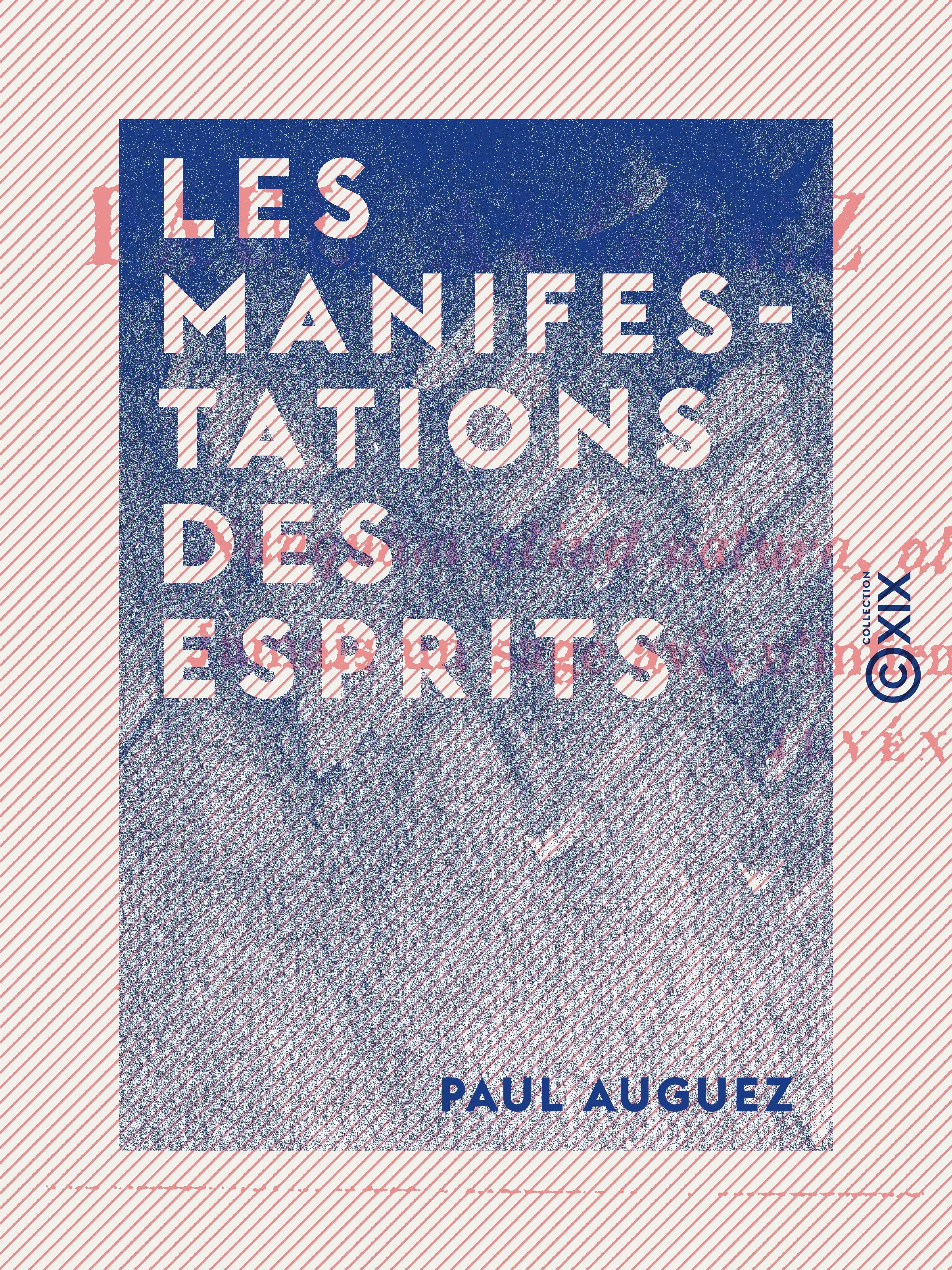 Couverture ebook de Les Manifestations des esprits, de Paul Auguez