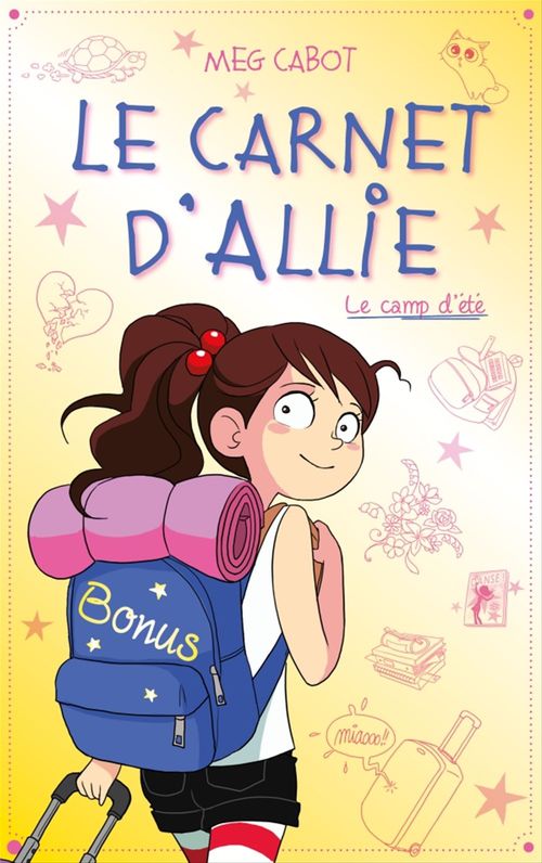 Couverture ebook de Le carnet d'Allie - Le camp d'été avec bonus - Edition illustrée, de Meg Cabot