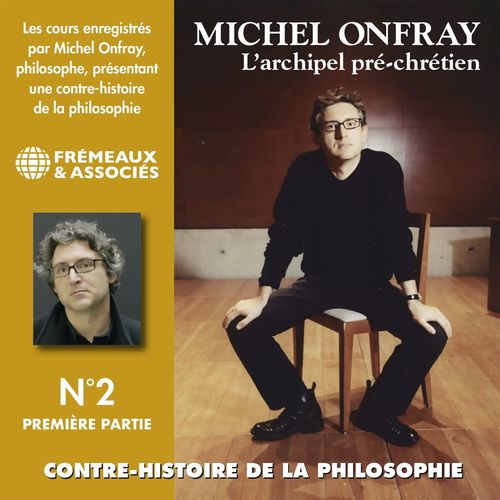 Couverture audiobook de Contre-histoire de la philosophie (Volume 2.1) - L'archipel pré-chrétien II (d'Épicure à Diogène dOEnoanda 1), de Michel Onfray