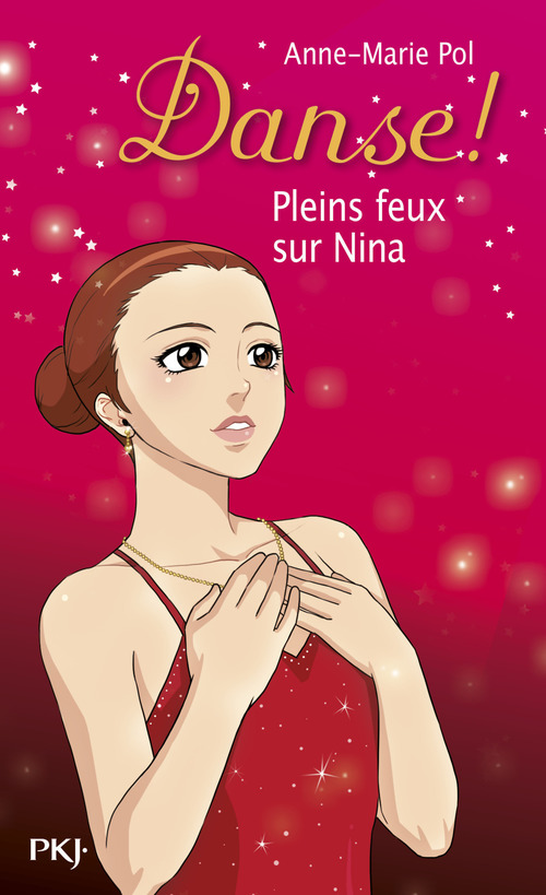 ebook cover of Danse ! - tome 6 Pleins feux sur Nina, by Anne-Marie Pol