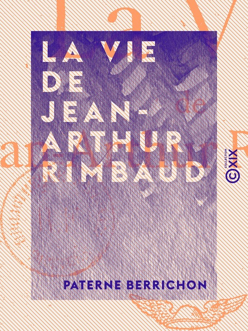ebook cover of La Vie de Jean-Arthur Rimbaud, by Paterne Berrichon