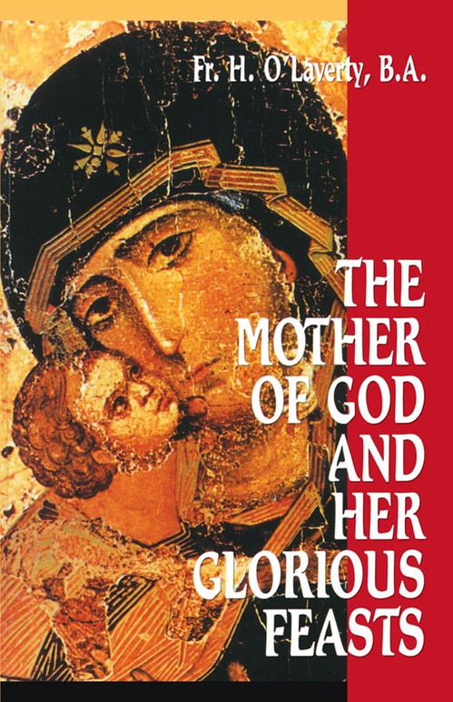 ebook cover of The Mother of God and Her Glorious Feasts, by H. Olaverty