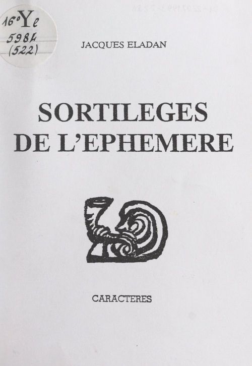Couverture ebook de Les sortilèges de l'éphémère, de Jacques Eladan