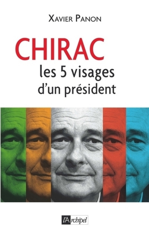 Couverture ebook de Chirac - Le président aux cinq visages, de Xavier Panon
