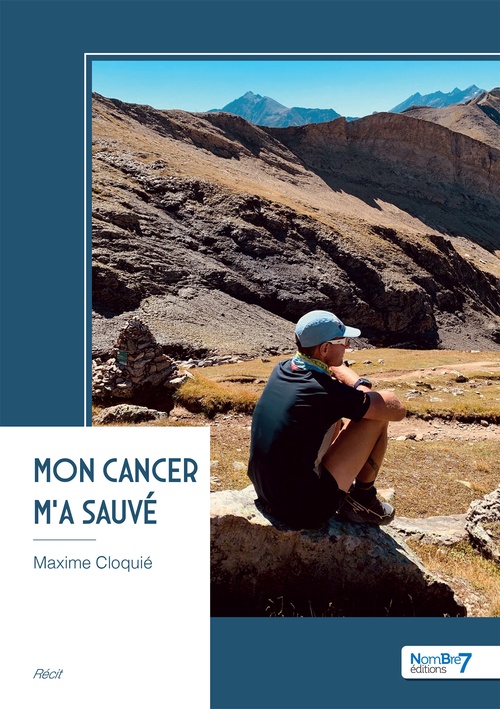ebook cover of Mon cancer m'a sauvé, by Maxime Cloquié
