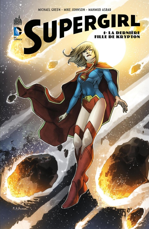 ebook cover of Supergirl - Tome 1 - La dernière fille de krypton, by Mahmud Asrar, Michael Green, Mike Johnson